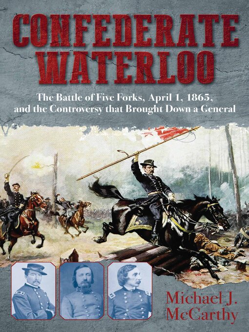 Title details for Confederate Waterloo by Michael J. McCarthy - Available